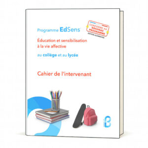 LIVRE — Cahier de l’intervenant en éducation à la vie affective au collège et au lycée