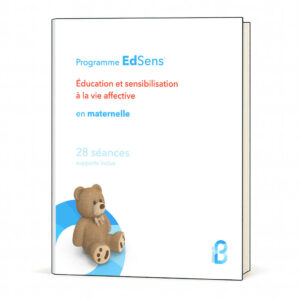 LIVRE — Séances d'éducation à la vie affective en maternelle - 28 séances (TPS, PS, MS, GS)