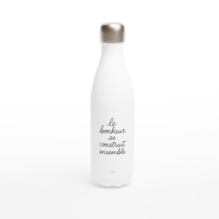 Bouteille blanche « Le bonheur se construit ensemble » en acier inoxydable 483 ml (17 oz)