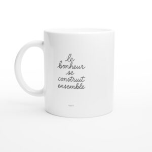 Mug en céramique « Le bonheur se construit ensemble » de 325 ml (11 oz)