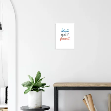 Poster imprimé « Liberté, Égalité, Fraternité » 30x40 cm / 12x16″ – Image 6