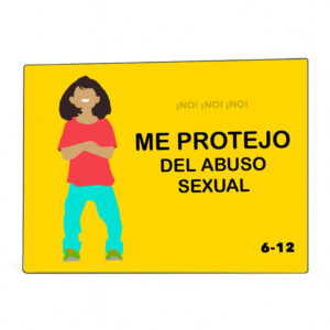 LIBRO EN ESPAÑOL — ¡No! ¡No! ¡No! Me protejo del abuso sexual