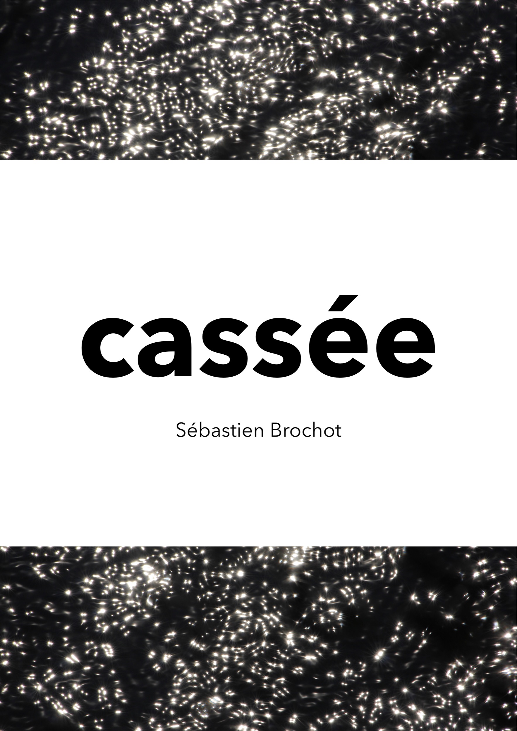 Cassée