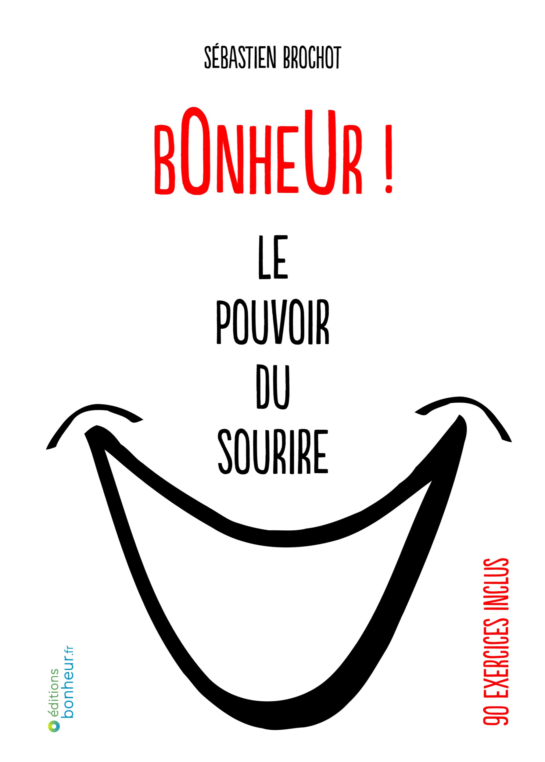 Bonheur ! Le pouvoir du sourire – Image 2